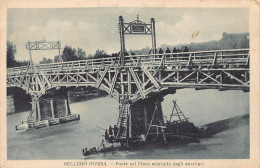 BELLUNO INVASA - Ponte Sul Piave Costruito Dagli Austriaci - Belluno