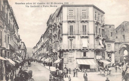 Messina Primo Del Disastro Del 28 Diciembre 1908 - Via Garibaldi E Porta Marina - Messina