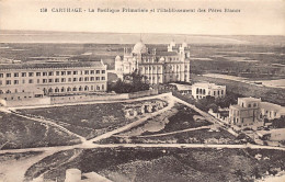 CARTHAGE - La Basilique Primatiale Et L'Etablissement Des Pères Blancs - Tunisia