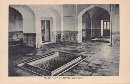 India - DELHI - Fort - First Part Of Bath - India