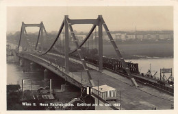 Österreich - Wien - Neue Reichsbrücke - Eröffnet Am 10. Oktober 1937 - Verlag P. Ledermann - Wien Mitte