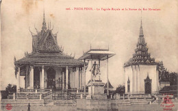 Cambodge - PHNOM PENH - La Pagode Royale Et La Statue Du Roi Norodom - Ed. La Pagode 206 - Cambodia