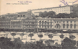 ORAN - La Place De La République - Oran