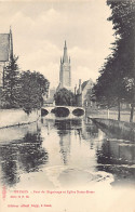 BRUGGE (W. Vl.) Pont Du Béguinage Et Eglise Notre-Dame - Ed. Albert Sugg Série 11 N. 35 - Brugge