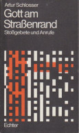 Gott Am Strassenrand : Stossgebete U. Anrufe - Old Books