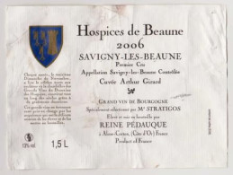 Etiquette Magnum HOSPICES DE BEAUNE " SAVIGNY LES BEAUNE 2006 - Cuvée  Arthur GIRARD " REINE PEDAUQUE _ev726 - Bourgogne
