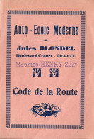 Auto-Ecole Moderne  Jules BLONDEL - Boulevard Crouët - GRASSE - Maurice HENRY Sucr - Code De Route - Auto