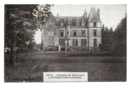 (41). Loir Et Cher. 1 Cp. L'Hermitage Lorges. (1) 6415 Chateau De Bélorient 1928 - Autres & Non Classés