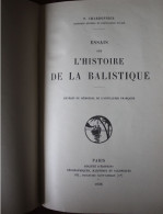 Charbonnier Essais Sur L'histoire De La Balistique Paris 1928 Illustré Relié 334 Pages Artillerie Armement - Frans