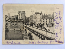 METZ (57) : Mittelbrücke - Moyen Pont - 1903 - Metz