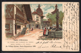 Lithographie Paris, Exposition Universelle De 1900, Au Village Suisse, Chalet D`Effretikon  - Expositions