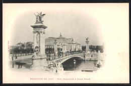 AK Paris, Exposition Universelle De 1900, Pont Alexandre & Grand Palais  - Tentoonstellingen