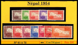 1954 - NÉPAL - Y.T N°: 61 à 72 MNH / ** Sauf 1r Rouge Oblitéré. - Nepal