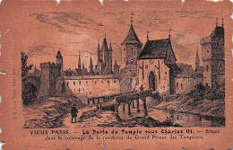 75 - Vieux PARIS - La Porte Du Temple Sous Charles 01 - Autres & Non Classés