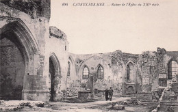 80 - CAYEUX Sur MER - Ruines De L'église Du XIIIe Siecle - Cayeux Sur Mer