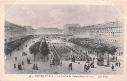 75 - Ancien PARIS -  Le Jardin Du Palis Royal En 1840 - Autres & Non Classés