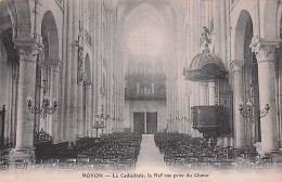 60 - Oise - NOYON -  La Cathedrale - La Nef Vue Prise Du Choeur - Noyon