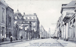 59 - LILLE -  Rue Royale - Banque De France - Couvent Du Sacré Coeur ( Ancienne Prefecture ) 1907 - Lille