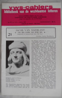 JACOB VAN MAERLANT Door Lucien Dendooven VWS-Cahiers 21 / 1969 Vereniging Westvlaamse Schrijvers Brugge Vrije Damme - History