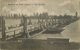 67 - Seltz - Pont Du Rhin - CPA - Voir Scans Recto-Verso - Autres & Non Classés
