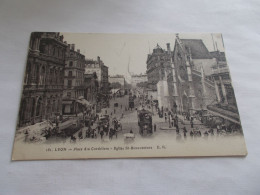 LYON ( 69 Rhone )  PLACE DES CORDELIERS EGLISE SAINT BONAVENTURE TRES ANIMEES TRAMWAY A ETAGE AUTOS - Autres & Non Classés