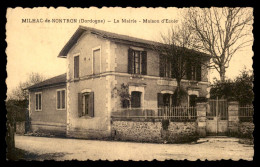 24 - MILHAC-DE-NONTRON - LA MAIRIE - MAISON D'ECOLE - Autres & Non Classés