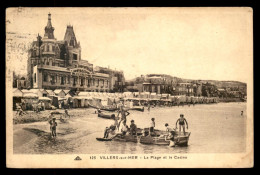 14 - VILLERS-SUR-MER - LA PLAGE ET LE CASINO - Villers Sur Mer