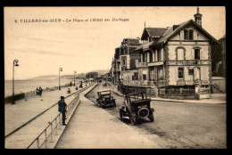 14 - VILLERS-SUR-MER - LA DIGUE ET L'HOTEL DES HERBAGES - Villers Sur Mer