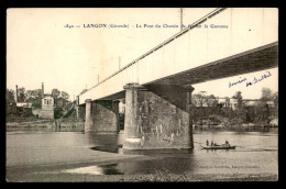 33 - LANGON - LE PONT DU CHEMIN DE FER SUR LA GARONNE - Langon