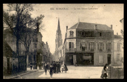24 - BERGERAC - LA RUE STE-CATHERINE - Bergerac