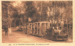 LE TOUQUET : LE TRAMWAY DU GOLF - Le Touquet