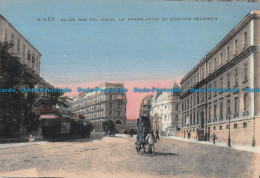 R166889 Alger. Place Bab Bel Oued. Le Grand Lycee Et Caserne Pelissier - Monde