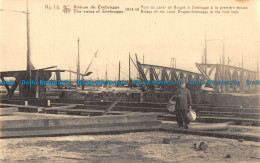 R166989 No. 18. The Ruins Of Zeebrugge. Bridge Of The Canal Bruges Zeebrugge At - Monde