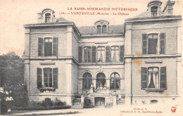 VAROUVILLE - Le Château - Autres & Non Classés