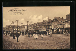 AK Alt-Frankfurt A. M., Treiben Auf Dem Marktplatz Zum 17. Jubiläums-Schiessen 1912  - Frankfurt A. Main