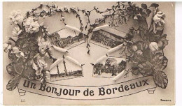 33   UN  BONJOUR DE  BORDEAUX  1915 - Bordeaux