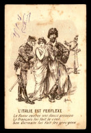 GUERRE 14/18 - ILLUSTRATEURS - L'ITALIE EST PERPLEXE - GUILLAUME II - Guerre 1914-18