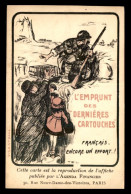 GUERRE 14/18 - ILLUSTRATEURS - L'EMPRUNT DES DERNIERES CARTOUCHES - Guerre 1914-18