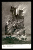 GUERRE 14/18 - ILLUSTRATEURS - L'INCENDIE DE LA CATHEDRALE DE REIMS - EDITEUR LAPINA N°1753 - Guerre 1914-18