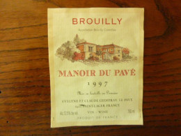 BROUILLY - Manoir Du Pavé 1997 - Evelyne Et Claude EOFFRAY à Saint Lager - Beaujolais