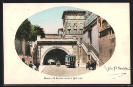 AK Roma, Strassenbahn, Il Traforo Sotto Il Quirinale  - Strassenbahnen