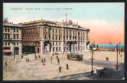 AK Trieste, Piazza Unità, Palazzo Lloyd Triestino, Strassenbahn  - Tranvía