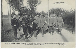 Bataille De La Somme - Apres Les Derniers Combats D'ALBERT, Prisonniers Sur La Route D'AMIENS - Militaire - Soldats - Albert