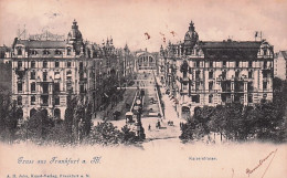 FRANKFURT Am  MAIN - Kaiserstrasse- 1903 - Frankfurt A. Main