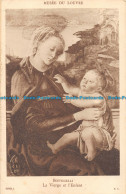 R167224 Botticelli. La Vierge Et LEnfant. H. C. Musee Du Louvre - Monde