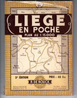 LIEGE EN POCHE . 5è édition R. DE ROUCK . Guides Et Plans - Tourism