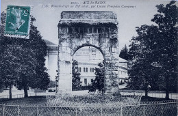 CP (Savoie). AIX Les BAINS, L'arc Romain érigé Au IIIe. Siècle - Aix Les Bains