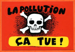 Carte Postale Autocollant LA POLLUTION CA TUE CIM R Allouin Carte Vierge TBE - Humour