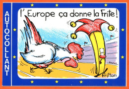 Carte Autocollant EUROPE Humoristique France COQ  Europe ça Donne La Frite ! Humour Carte Vierge TBE - Humour