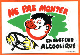 Carte Autocollant  Humour  Ne Pas Monter Chauffeur Alcoolique  Allouin CIM Carte Vierge TBE - Humour